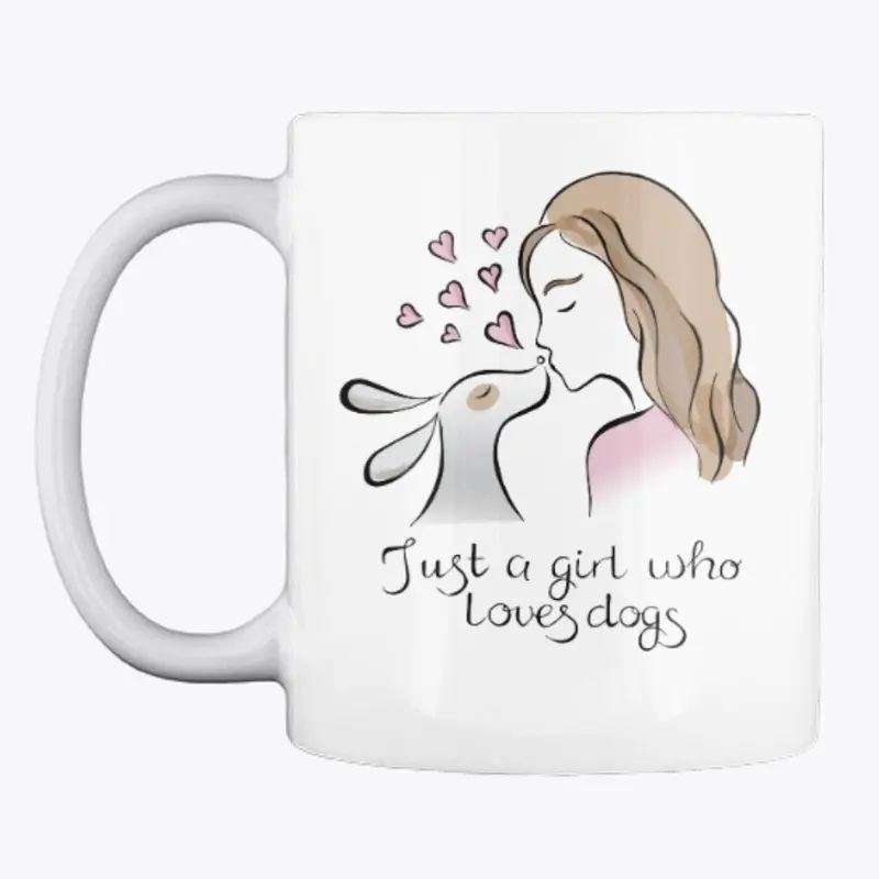 Just a Girl who loves Dogs Mug